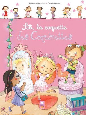 cover image of Lili, la coquette des coquinettes